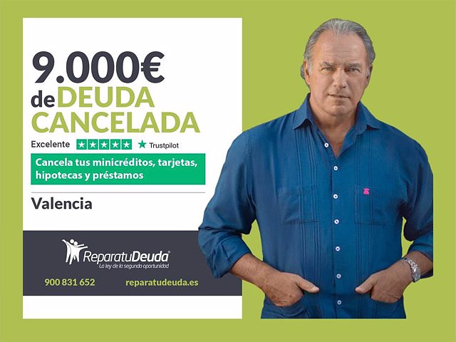 PRESS RELEASE: Repara tu Deuda Abogados cancels €9,000 in Valencia with the Second Chance Law