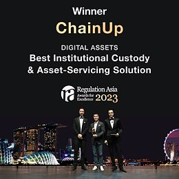 RELEASE: ChainUp recognized at the 2023 Regulation Asia Awards for Excellence