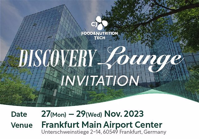 STATEMENT: CJ Europe will show new food and nutrition solutions at the CJ FNT Discovery Lounge in Frankfurt