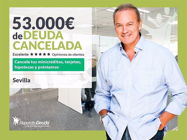 STATEMENT: Repair your Debt Lawyers cancels €53,000 in Seville (Andalusia) with the Second Chance Law
