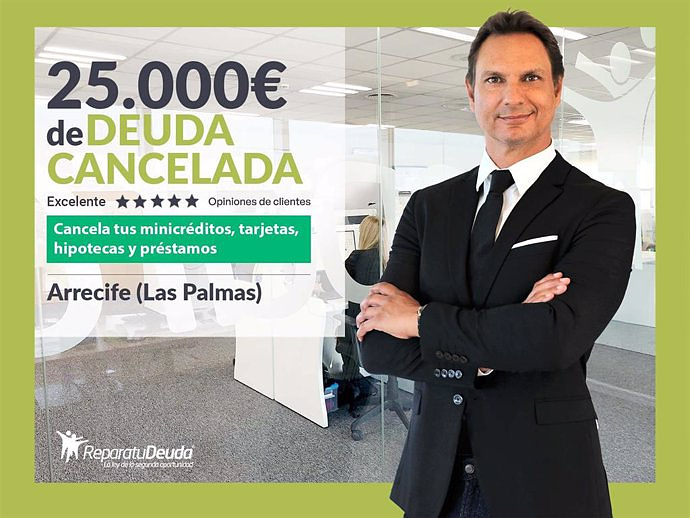 STATEMENT: Repair your Debt cancel €25,000 in Arrecife (Las Palmas) with the Second Chance Law