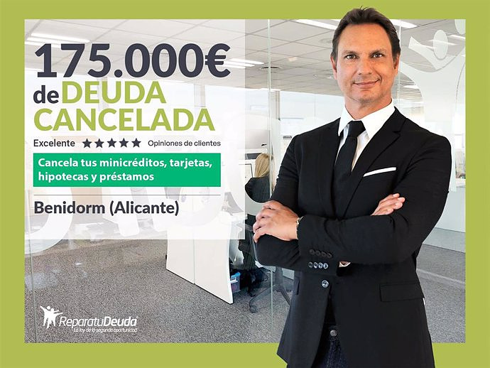 STATEMENT: Repair your Debt Lawyers cancels €175,000 in Benidorm (Alicante) with the Second Chance Law